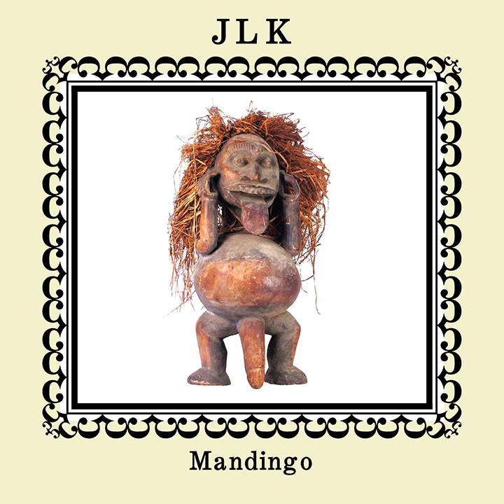 JLK- 'Mandingo'