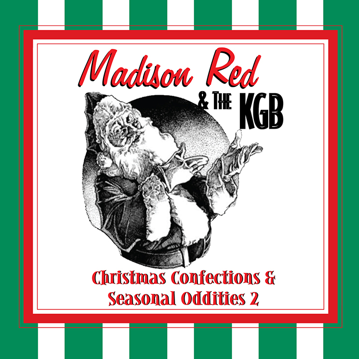 Madison Red and The Band That Time Forgot- 'Christmas Confections & Seasonal Oddities 2'